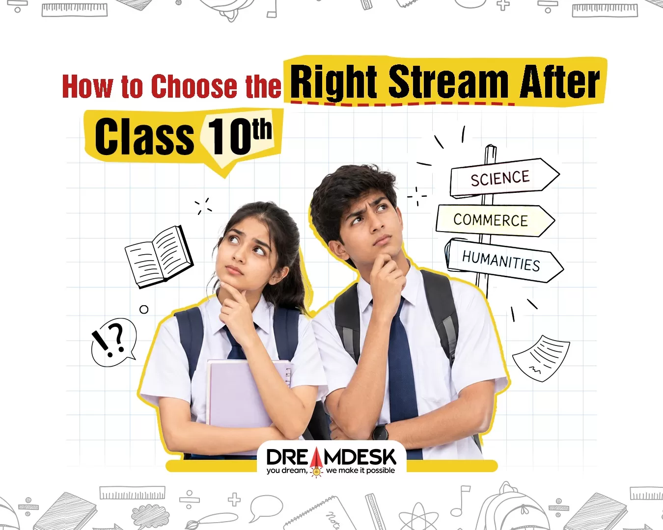 How to Choose the Right Stream After Class 10: Science, Commerce or Arts?
