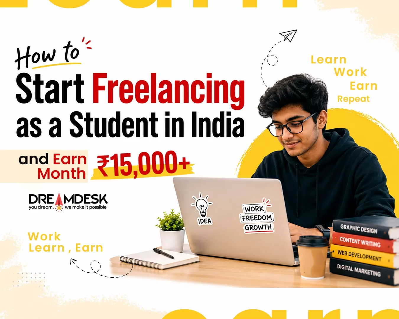 How to Start Freelancing as a Student in India & Earn ₹15,000+/Month