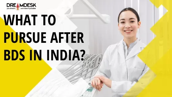 OPTIONS AND SCOPE AFTER BDS IN INDIA!